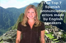 7 Spanish pronunciation errors made by English speakers